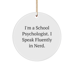 School Psychologist Gifts, Funny Quote Circle Ornament, Gifts from Family for School Psychologist, Unique Christmas Unique Gifts - Image 1