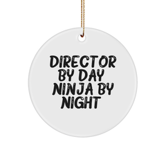 Gifts from Friends, Circle Ornament for Director By Day. Ninja By Night., Funny Christmas Decor - Image 1