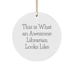 Librarian Gifts from Friends - This Is What An Awesome Librarian Looks Like, Circle Ornament, Funny Christmas Decor - Image 1