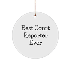 Court Reporter Gifts from Best Ever - Funny Circle Ornament for Christmas, 'Best Court Reporter Ever', Court Reporter Unique Gifts - Image 1
