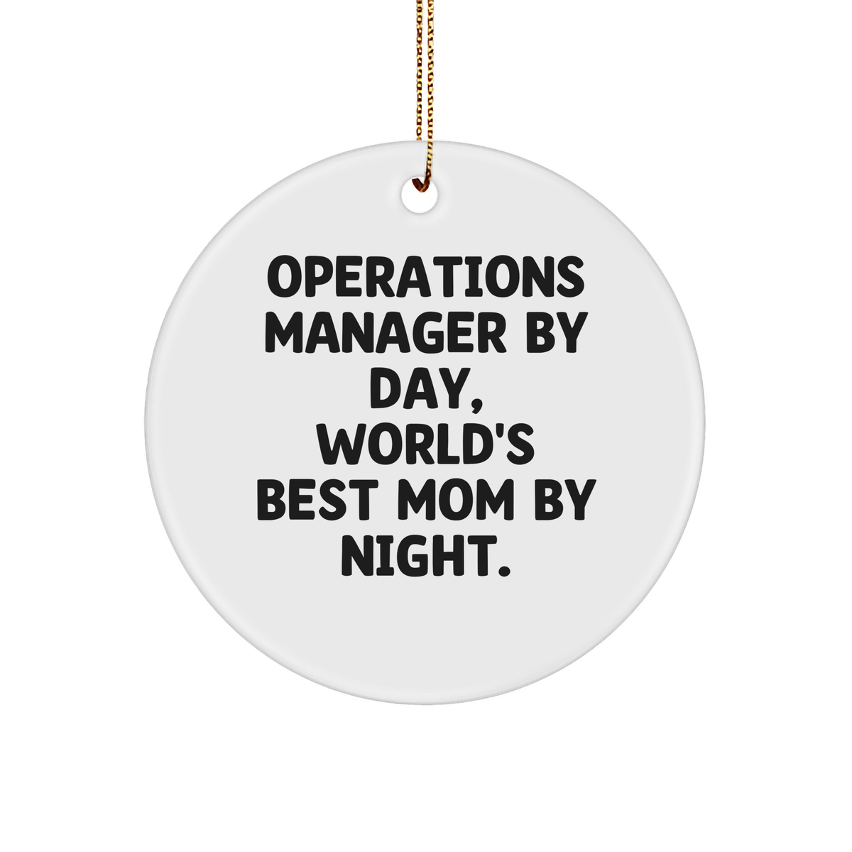 Operations Manager Gifts from Mom, Circle Ornament for Operations Manager, Christmas Unique Gifts - Image 1