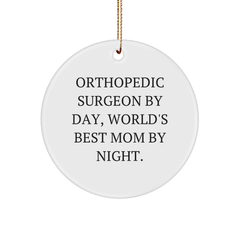 Orthopedic Surgeon Gifts from Friends for Orthopedic Surgeon By Day, World's Best Mom By Night, Circle Ornament - Funny Christmas Ornament for Family - Image 1