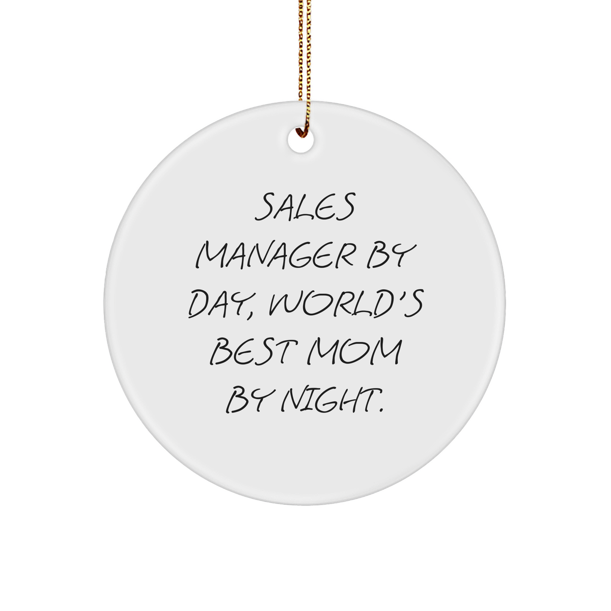 Sales Manager Gifts from Men - Funny Circle Ornament for Sales Manager By Day, World's Best Mom By Night - Christmas Unique Gifts for Her - Image 1