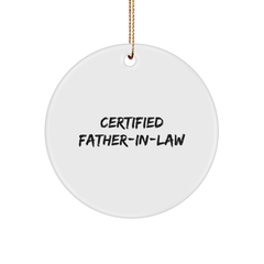 Funny Father-in-law Gifts from Family for Christmas - Circle Ornament with Inspirational Quote - Image 1