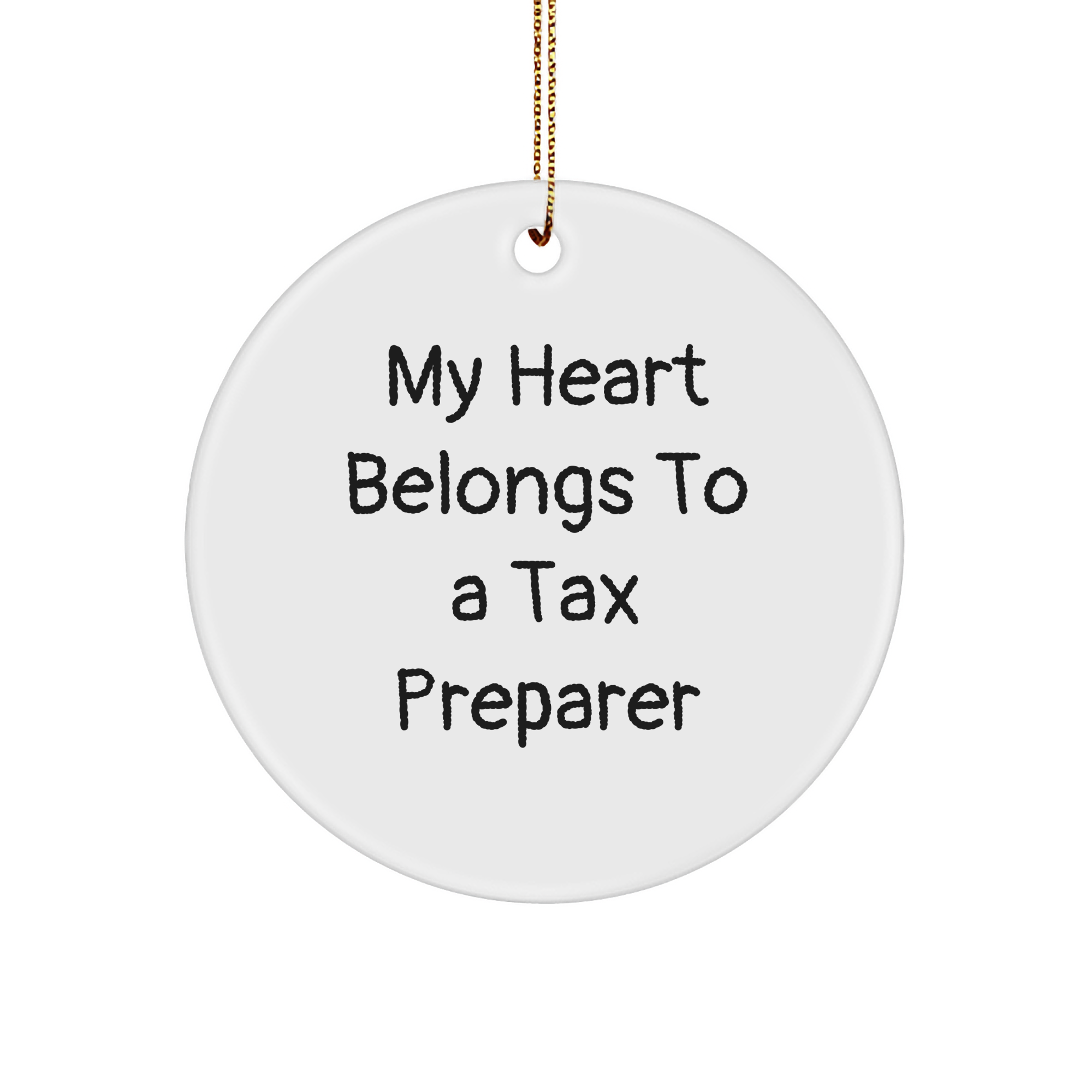 Tax Preparer Gifts from Friends, 'My Heart Belongs To A Tax Preparer' Circle Ornament, Christmas Unique Gifts for Tax Preparer - Image 1