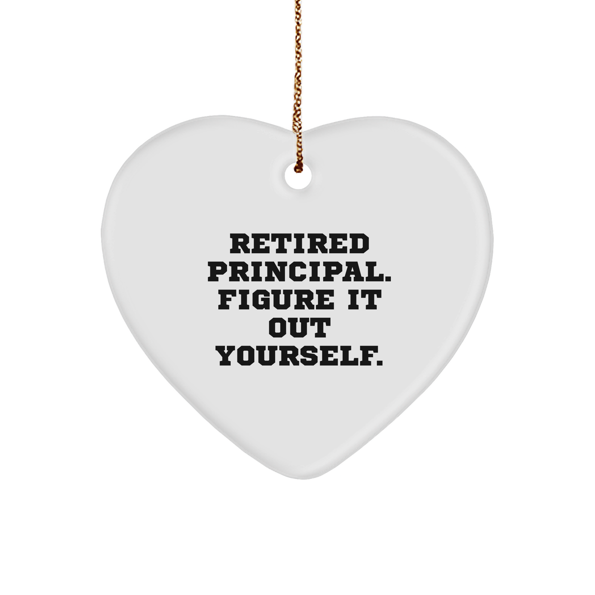 Funny Quote Principal Heart Ornament Gifts from Family to Principal, Christmas Unique Gifts - Image 1