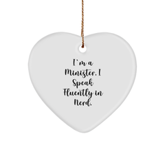 Funny Minister Gifts from Friends - 'I'm A Minister. I Speak Fluently In genius.' Heart Ornament for Christmas - Image 1