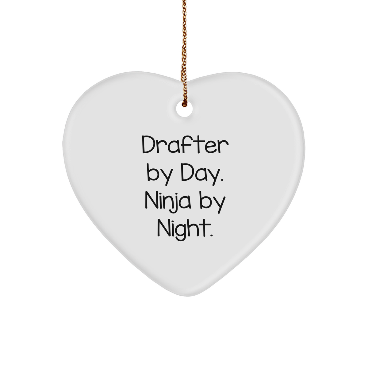 Drafter Gifts for Men, Funny Heart Ornament 'Drafter By Day. Ninja By Night.' for Christmas, Gifts from Men to Friends, Family, or Coworkers - Image 1