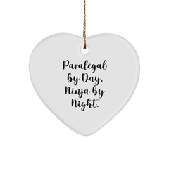 Paralegal By Day, Ninja By Night, Heart Ornament, Funny Christmas Unique Gift for Paralegal, Gifts from Friends, Gifts for Paralegal - Image 1