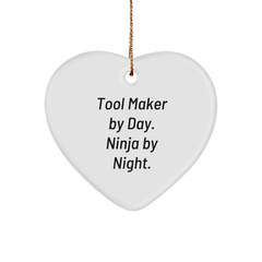 Tool Maker Gifts from Men - 'Tool Maker By Day. Ninja By Night.' Heart Ornament for Tool Maker, Friends, Coworkers, Family - Christmas Unique Gifts - Image 1