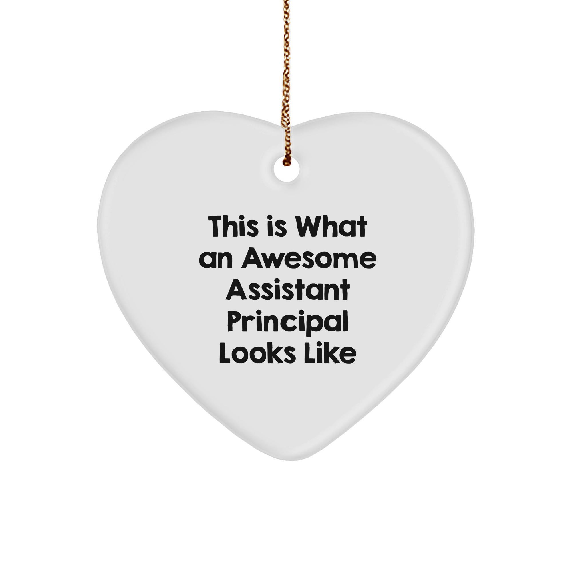 Funny Assistant Principal Gifts, Heart Ornament with Inspirational Quote, Gifts from Family, for Assistant Principal, Christmas Unique Gifts - Image 1