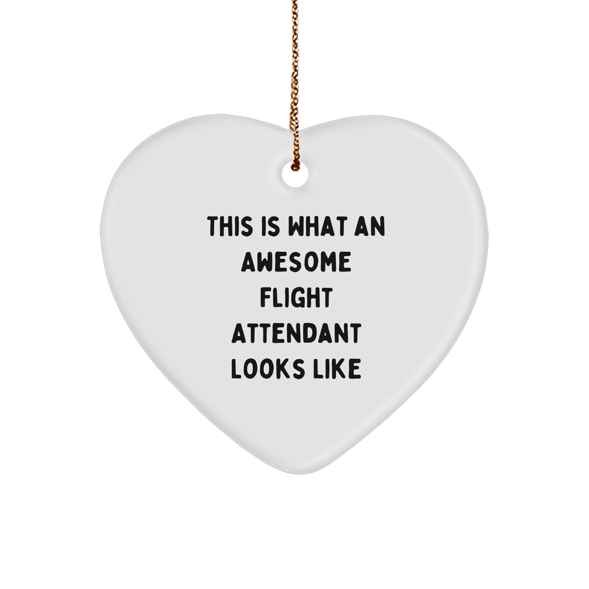 Flight Attendant Gifts from Men, Funny Heart Ornament, 'This Is What An Awesome Flight Attendant Looks Like', Christmas Unique Gifts for Women, Friends, Coworkers, Family - Image 1