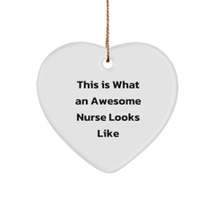 Nurse Gifts from Men - This Is What An Awesome Nurse Looks Like Heart Ornament for Christmas - White Heart Shaped MDF with High-Gloss Finish, Perfect for Nursing Professionals - Image 1