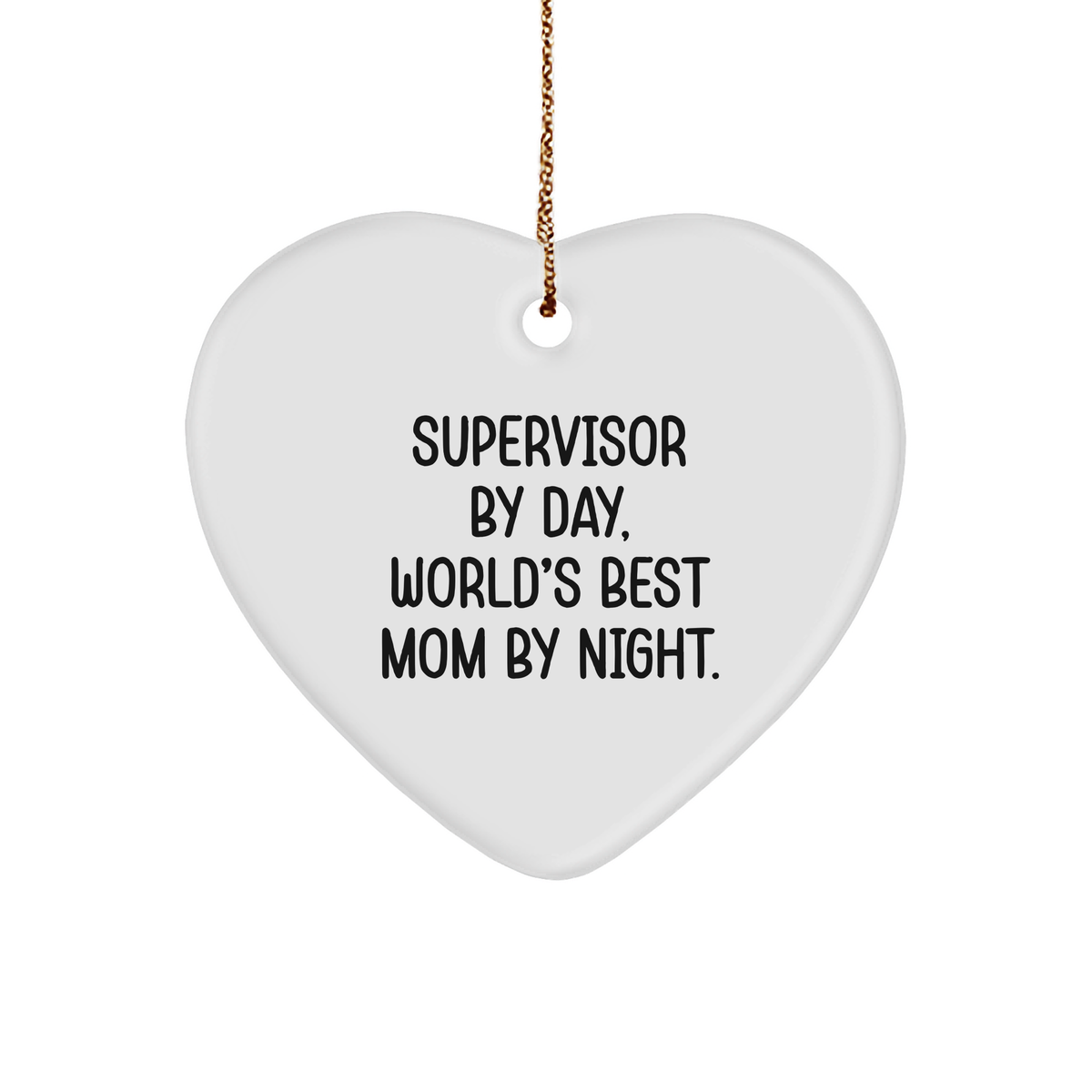 Supervisor Gifts from Men to World's Best Mom By Night, Heart Ornament for Christmas Unique Gifts - Image 1