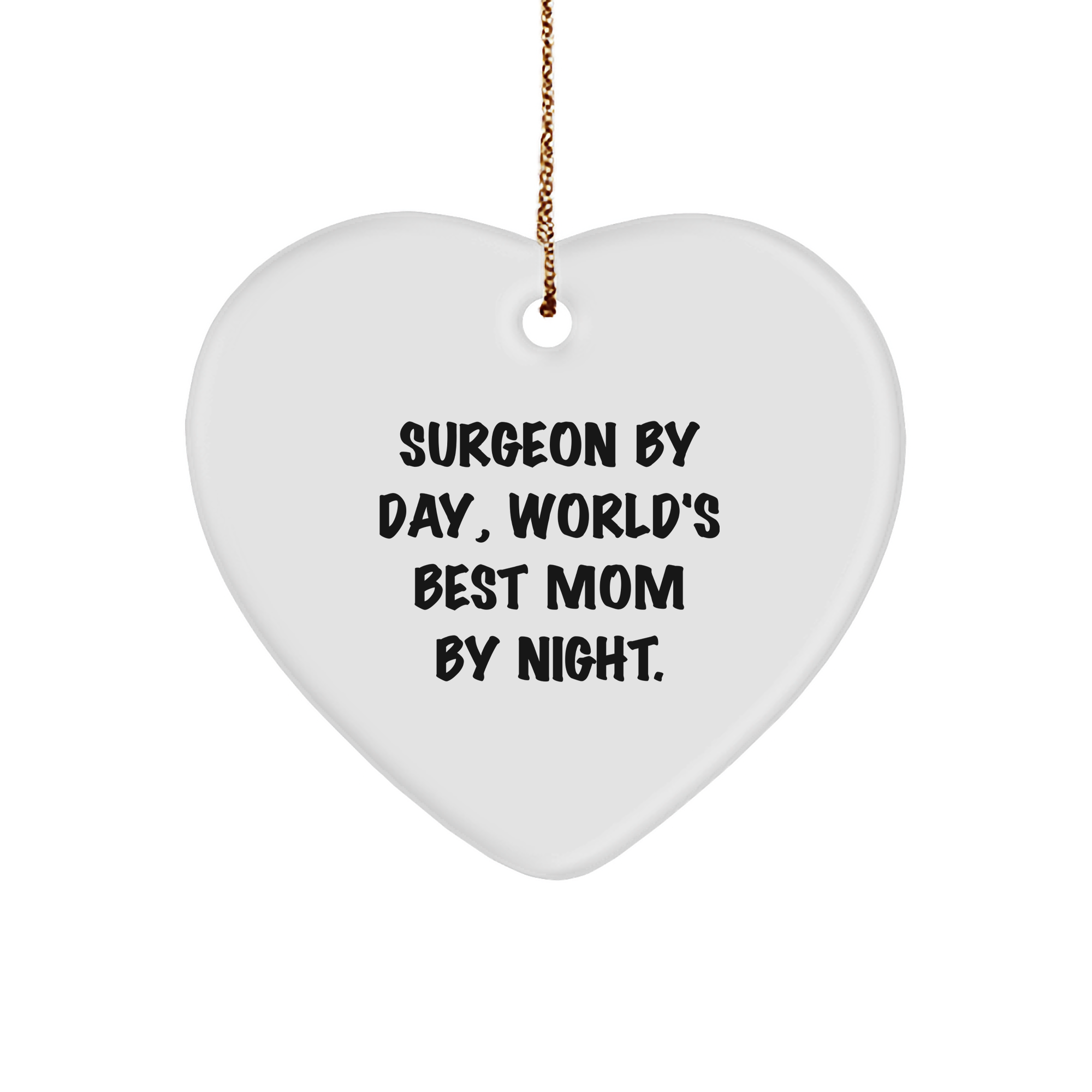 Surgeon Gifts for Christmas - 'Surgeon By Day, World's Best Mom By Night.' Heart Ornament Gifts from Family - Image 1