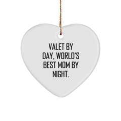 Valet Gifts, Heart Ornament, Funny Quote - 'Valet By Day, World's Best Mom By Night.' - Christmas Unique Gifts from Mom to Valet - Image 1