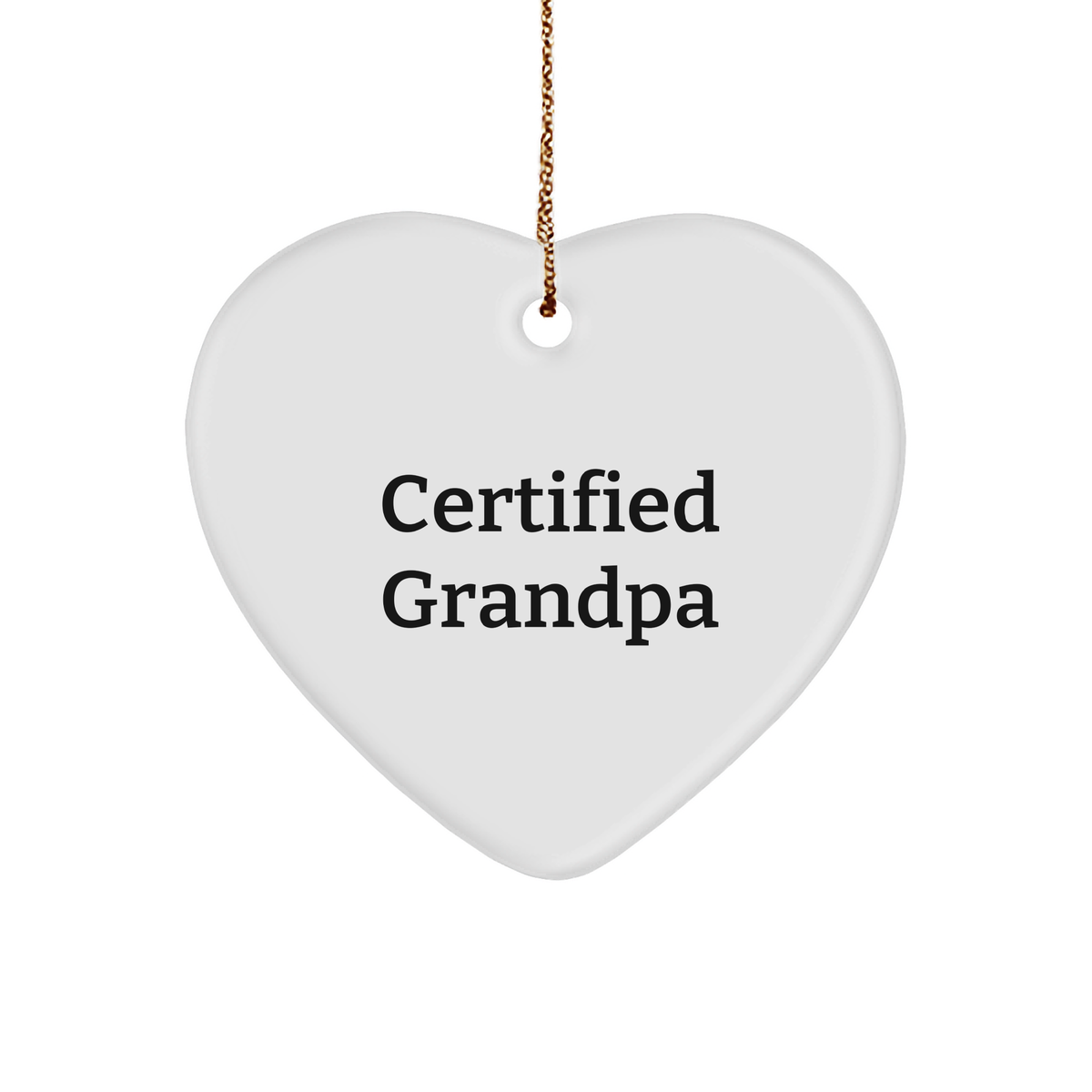 Funny Grandpa Gifts from Men to Grandpa, Heart Ornament with Certified Grandpa Quote for Christmas - Image 1