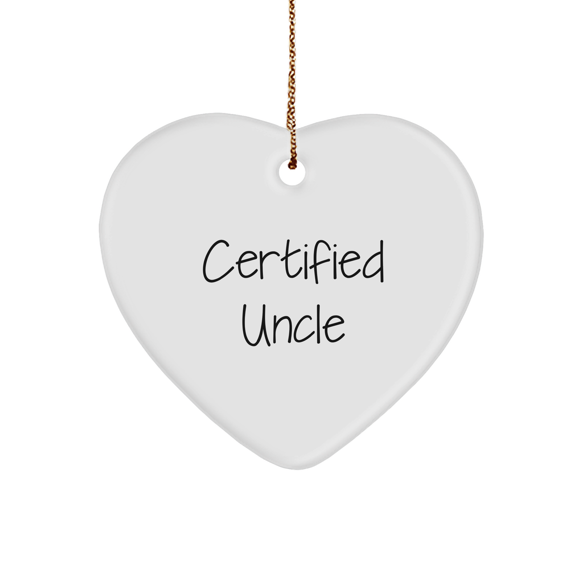 Funny Uncle Gifts from Men, Heart Ornament for Uncle, 'Certified Uncle' Quote on White Heart Shaped MDF, Perfect for Christmas - Image 1