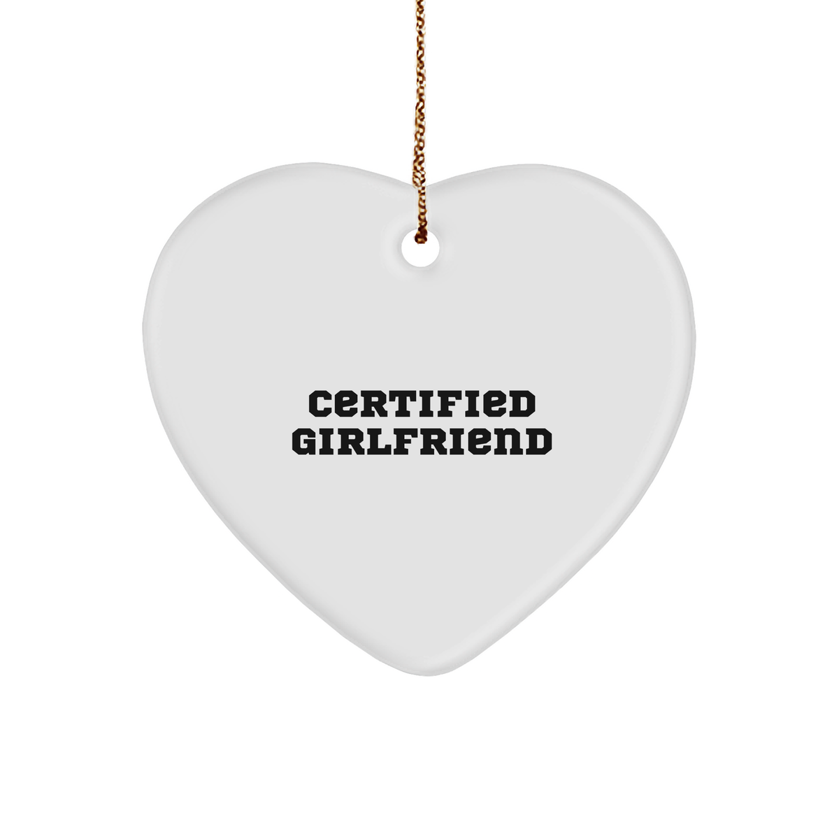 Funny Certified Sweetheart Heart Ornament Gifts from Men to Sweetheart for Christmas, Gifts for Sweetheart, Heart Shaped Ornament - Image 1