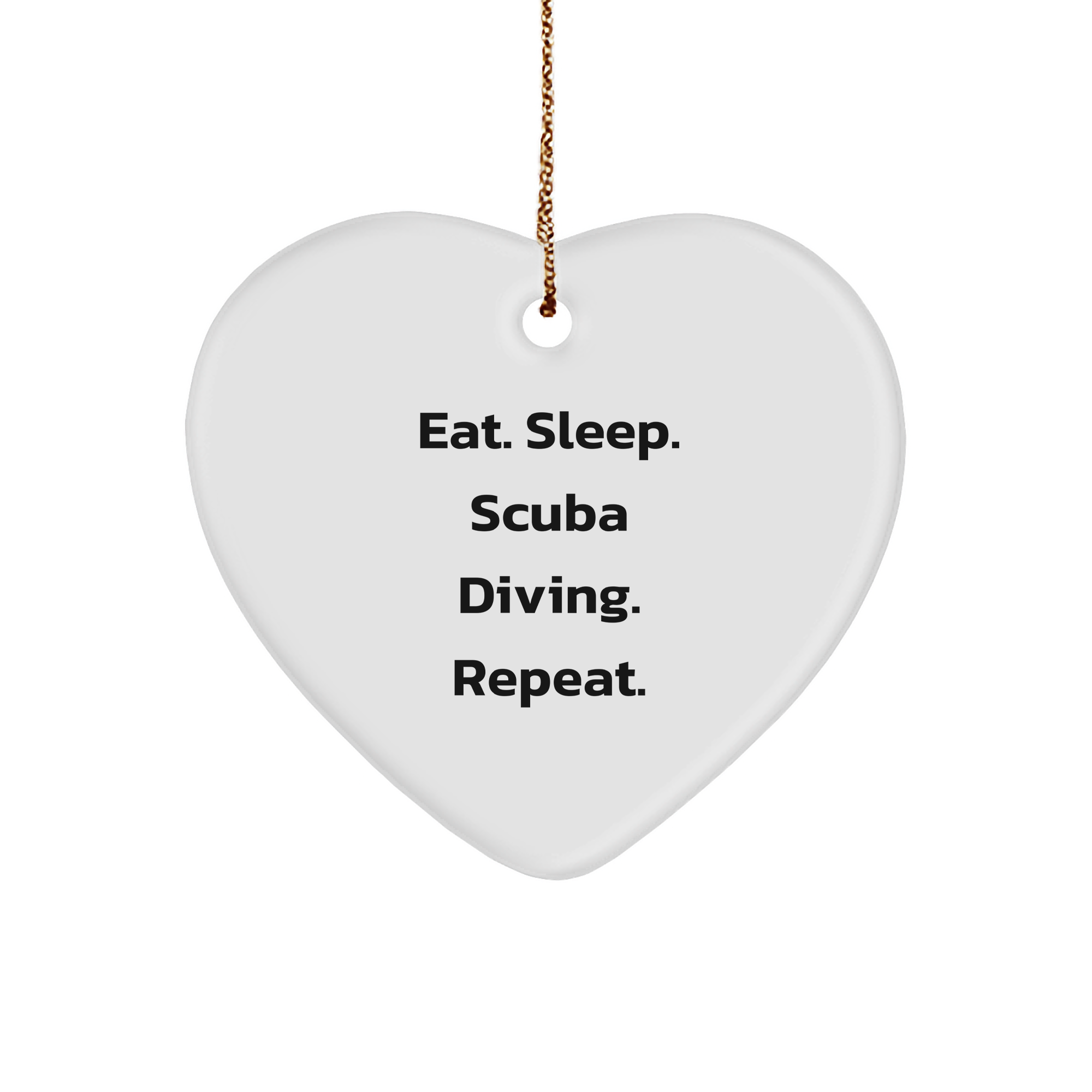 Scuba Diving Gifts from Friends, Eat. Sleep. Scuba Diving. Repeat., Heart Ornament for Scuba Diving Enthusiasts, Men, or Women, Christmas Unique Finds - Image 1