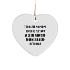 Funny Poppa Gifts, Heart Ornament for Him, 'They Call Me Poppa...' Quote, Christmas Memorable Present for Men from Family - Image 1