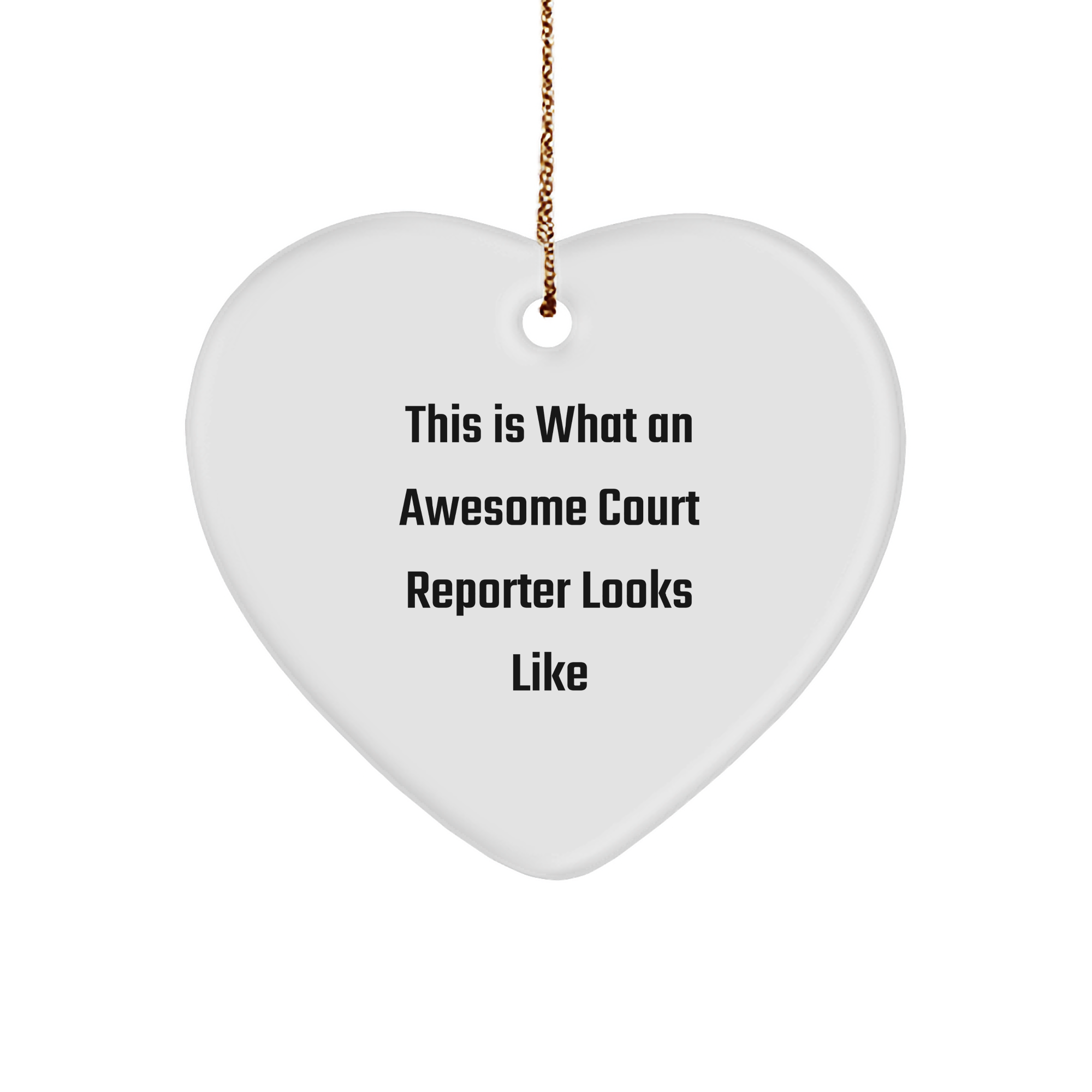 Funny Court Reporter Gifts, This Is What An Awesome Court Reporter Looks Like, Heart Ornament for Court Reporters, Gifts from Friends or Family for Men or Women, Christmas Unique Gifts - Image 1