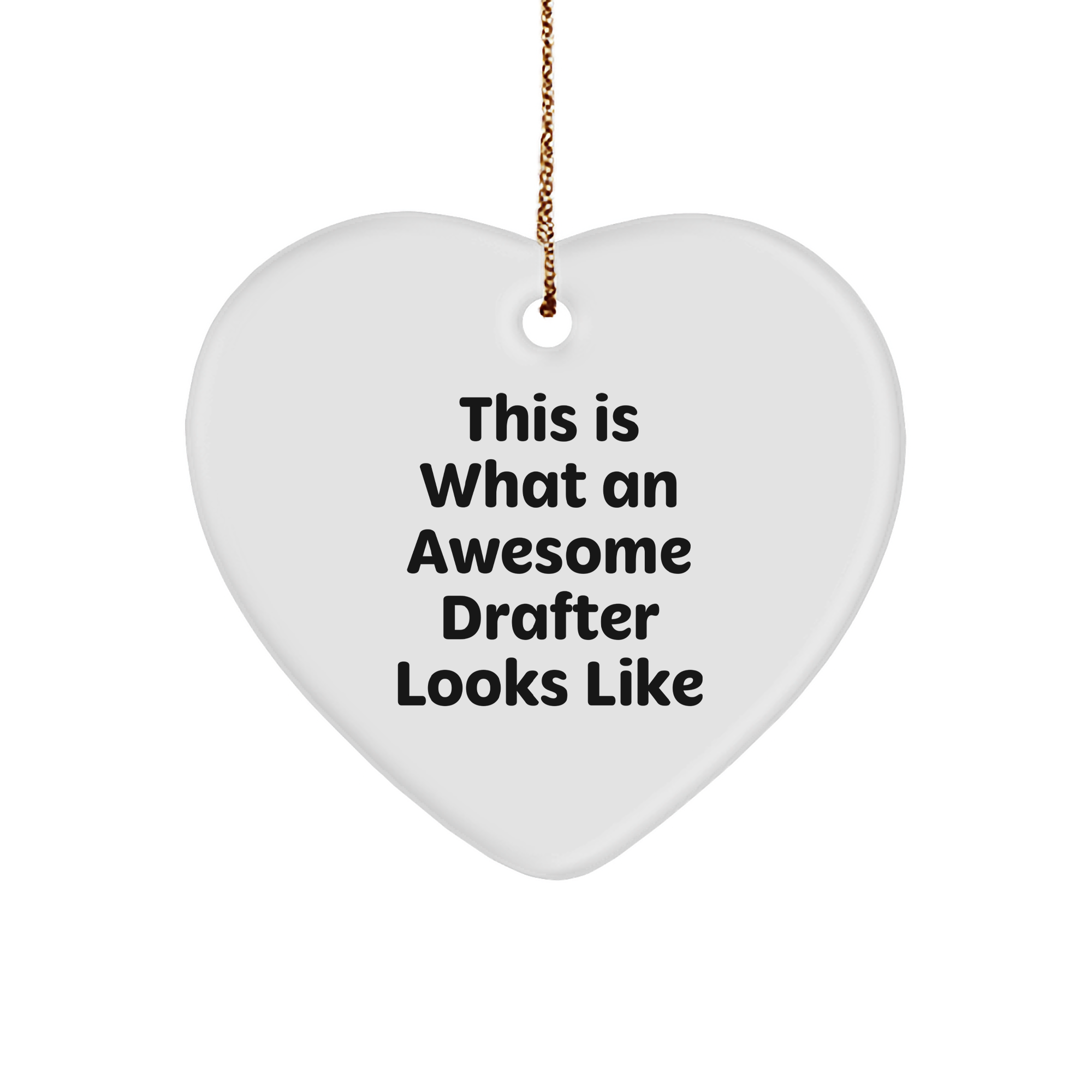 This Is What Awesome Drafters Look Like, Heart Ornament Gifts from Friends to Awesome Drafters, Christmas Unique Drafter Gifts - Image 1