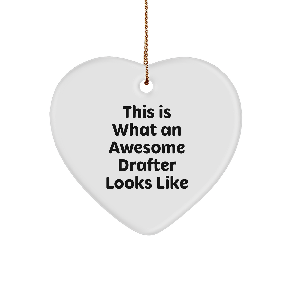 This Is What Awesome Drafters Look Like, Heart Ornament Gifts from Friends to Awesome Drafters, Christmas Unique Drafter Gifts - Image 1