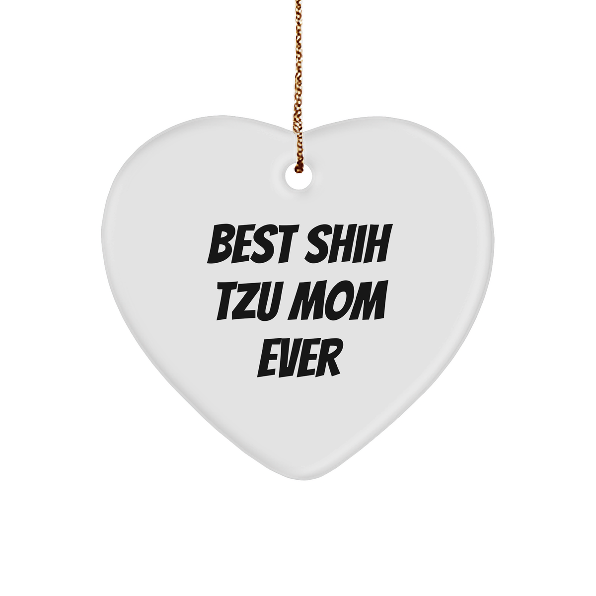 Shih Tzu Dog Lovers Gift, 'Best Shih Tzu Mom Ever' Heart Ornament, Christmas Unique Gifts from Family to Friends - Image 1