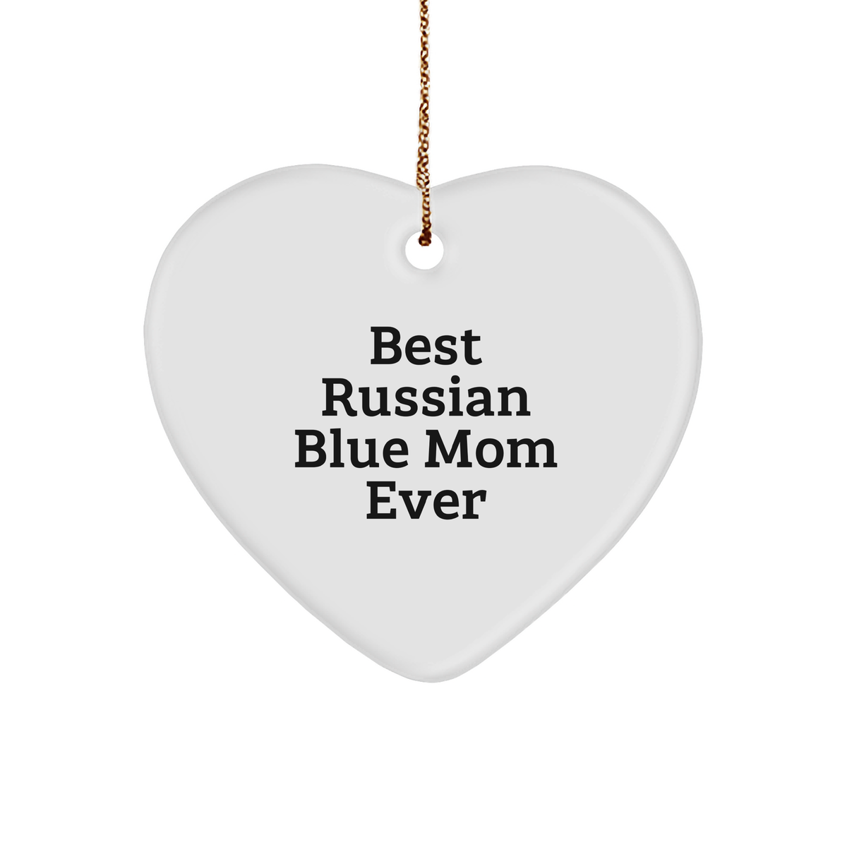 Funny Russian Blue Cat Mom Gifts for Her, Heart Ornament, Best Russian Blue Mom Ever, Christmas Unique Gifts from Mom to Russian Blue Cat Lover, Heart Shaped MDF - Image 1