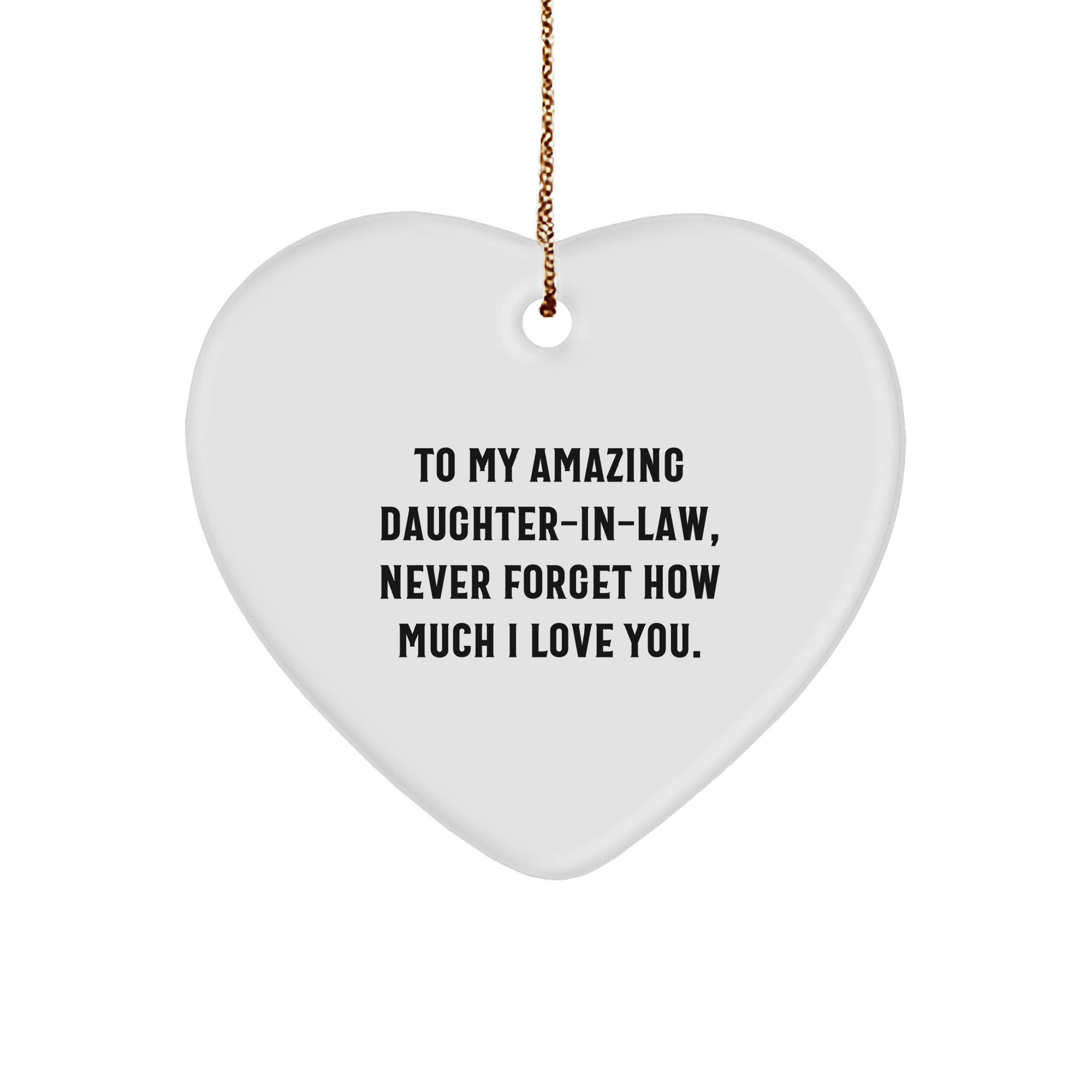 Gifts from Men to My Amazing Daughter-in-law, Heart Ornament with Inspirational Quote, Unique Christmas Unique Gifts for Daughter-in-law - Image 1