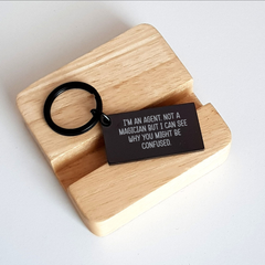 Agent Graduation Keychain Funny Quote Gift for Friends, Coworkers or Family - 'I'm An Agent. Not A Magician...' - Image 2