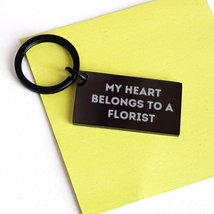 Funny Florist Gifts from Friends for Graduation with Keychain Quotes My Heart Belongs To A Florist, Gifts for Florist - Image 3