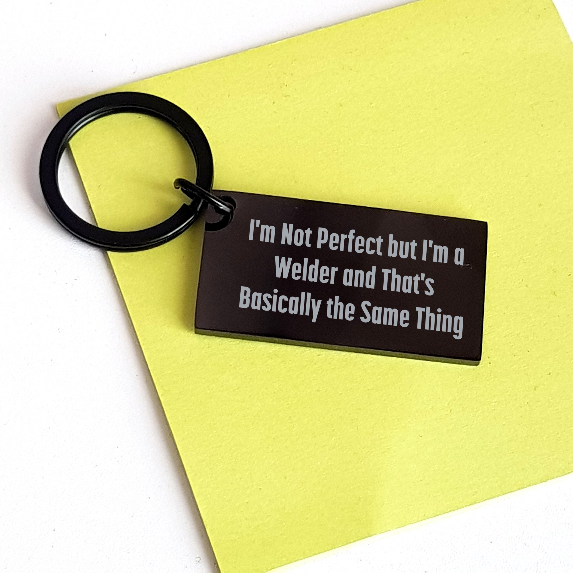 Funny Welder Gifts for Him, Keychain with Quote 'I'm Not Perfect But I'm A Welder And That's Basically The Same Thing', Welder Keychain for Father's Day, Gifts from Men, Gifts for Welder - Image 3