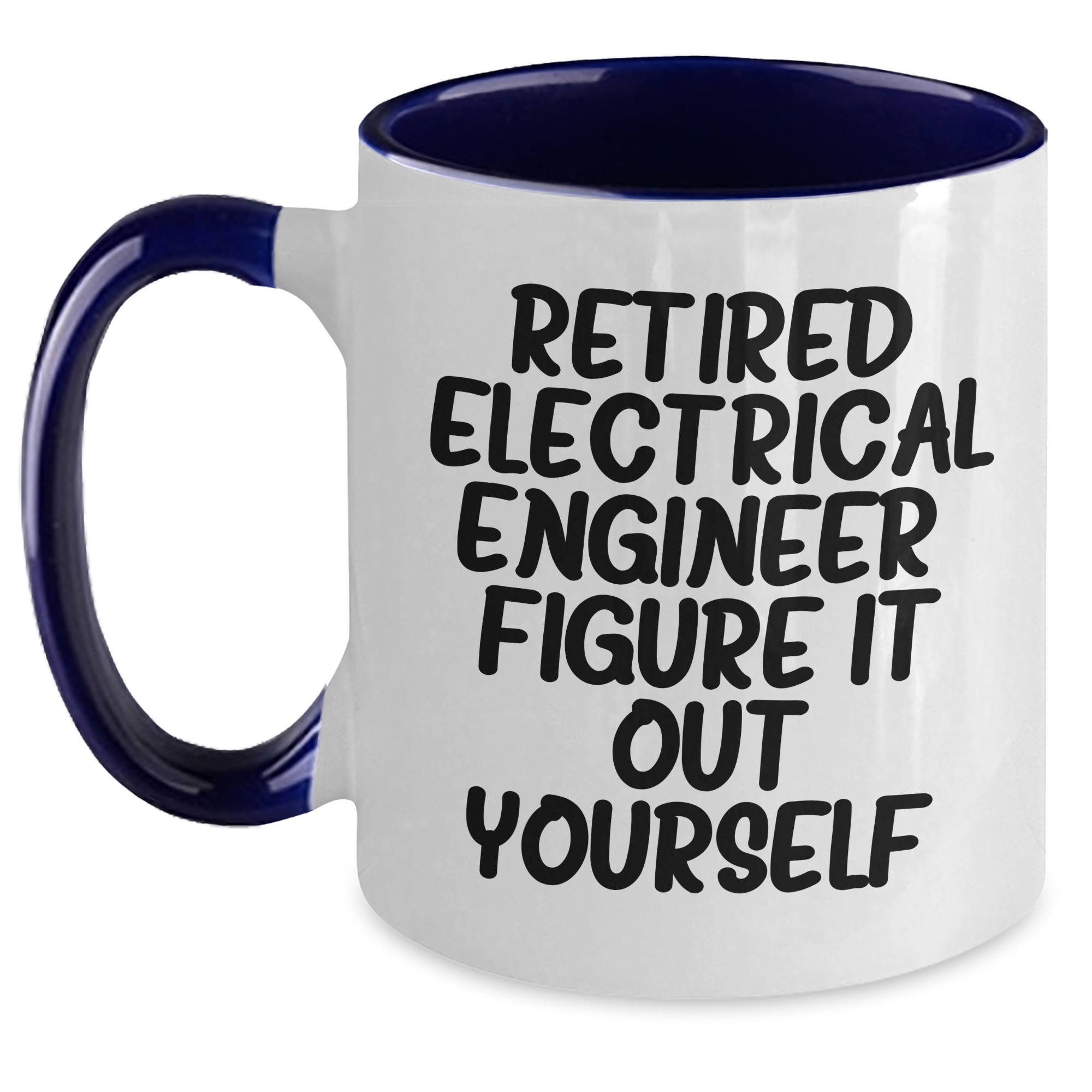 Electrical Engineer Gifts, Funny Quote, Two Tone Coffee Mug, Graduation Unique Gifts from Friends to Electrical Engineer - Main