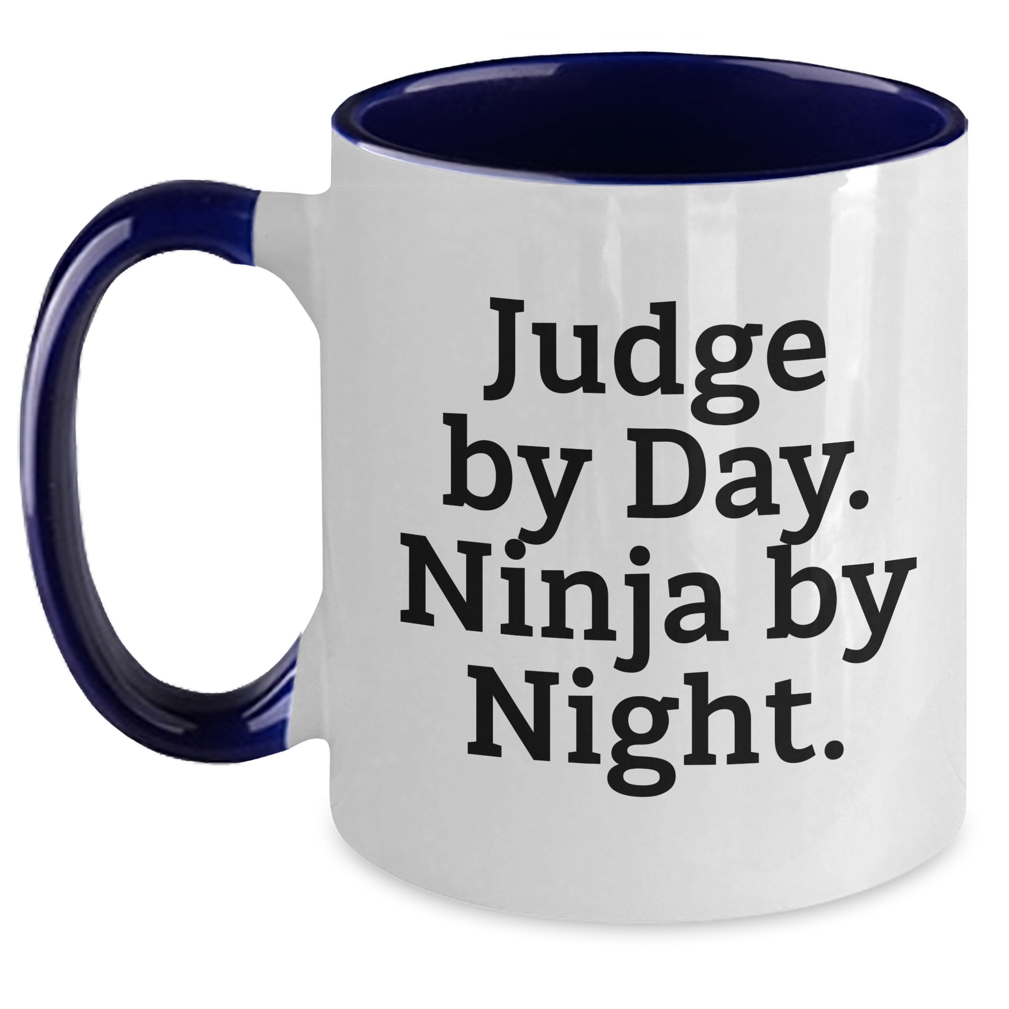 Judge Gifts from Men, Unique Judge By Day. Ninja By Night. Two Tone Coffee Mugs for Father's Day, Funny Judge Quote - Main