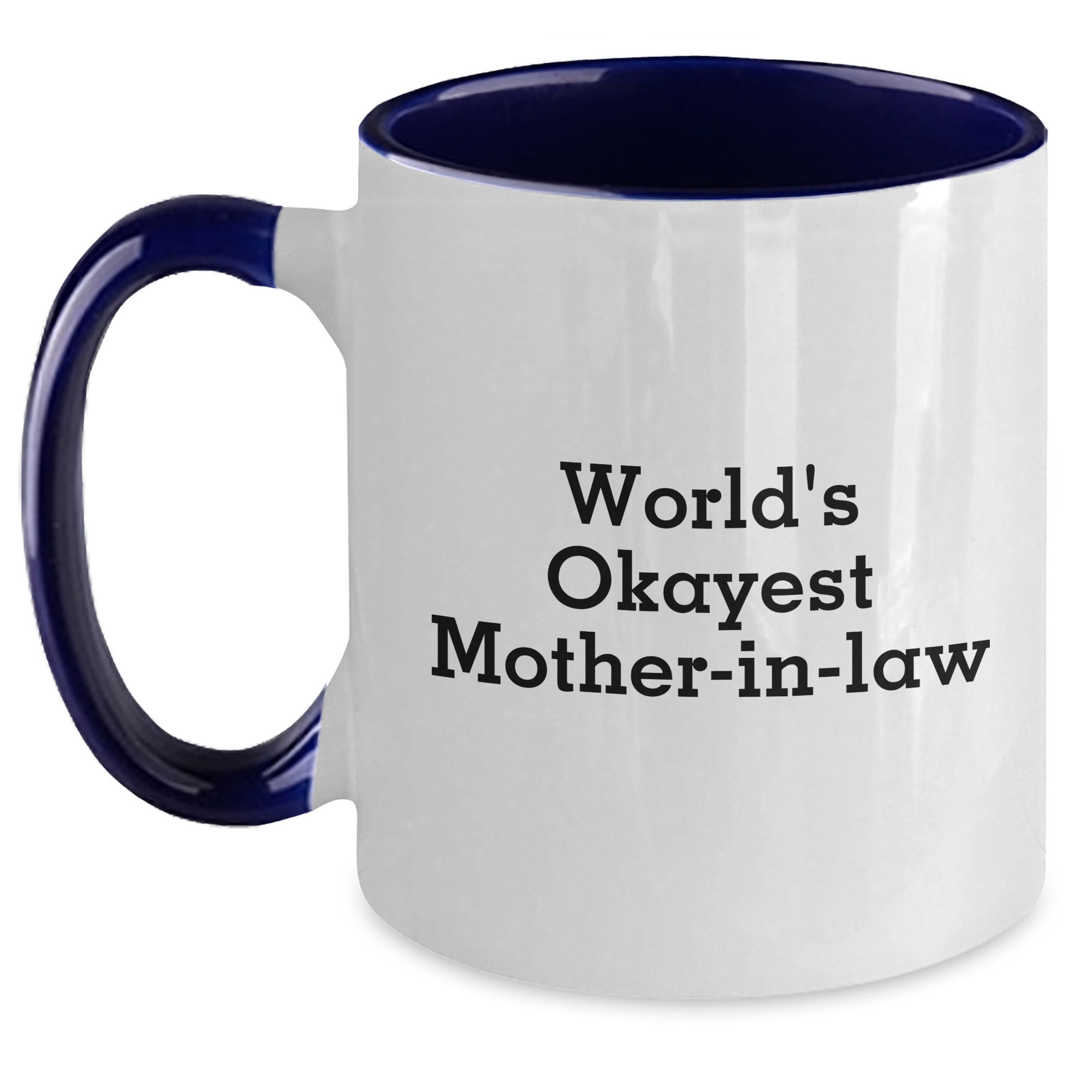 Funny World's Okayest Mom-in-law Two Tone Coffee Mug for Graduation Gifts from Friends - Main