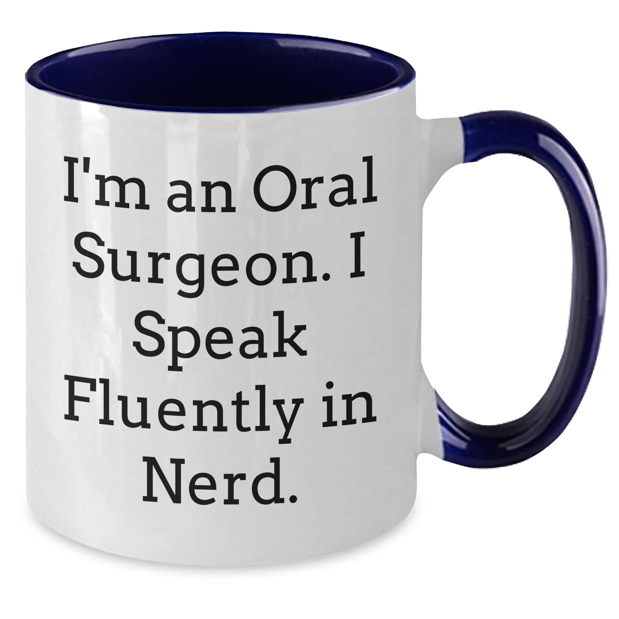 Oral Surgeon Gifts from Friends, 'I Speak Fluently In genius.' Two Tone Coffee Mug for Dad's Unique Father's Day Unique Gifts - Additional