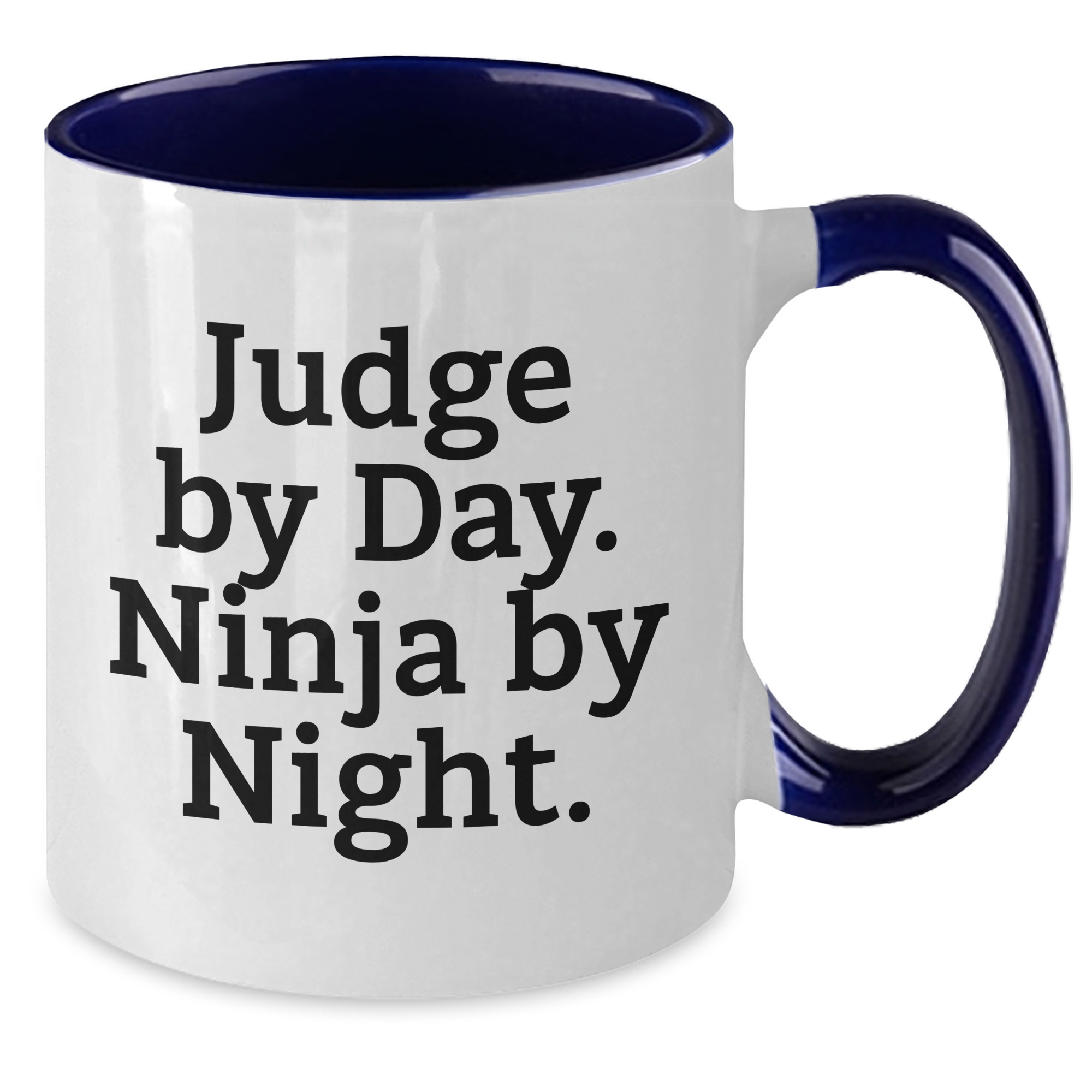Judge Gifts from Men, Unique Judge By Day. Ninja By Night. Two Tone Coffee Mugs for Father's Day, Funny Judge Quote - Additional