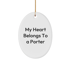 Funny Porter Gifts for Him - 'My Heart Belongs To A Porter' Oval Ornament, White, Oval Shaped, Christmas Unique Gifts from Men to Porter - Image 1