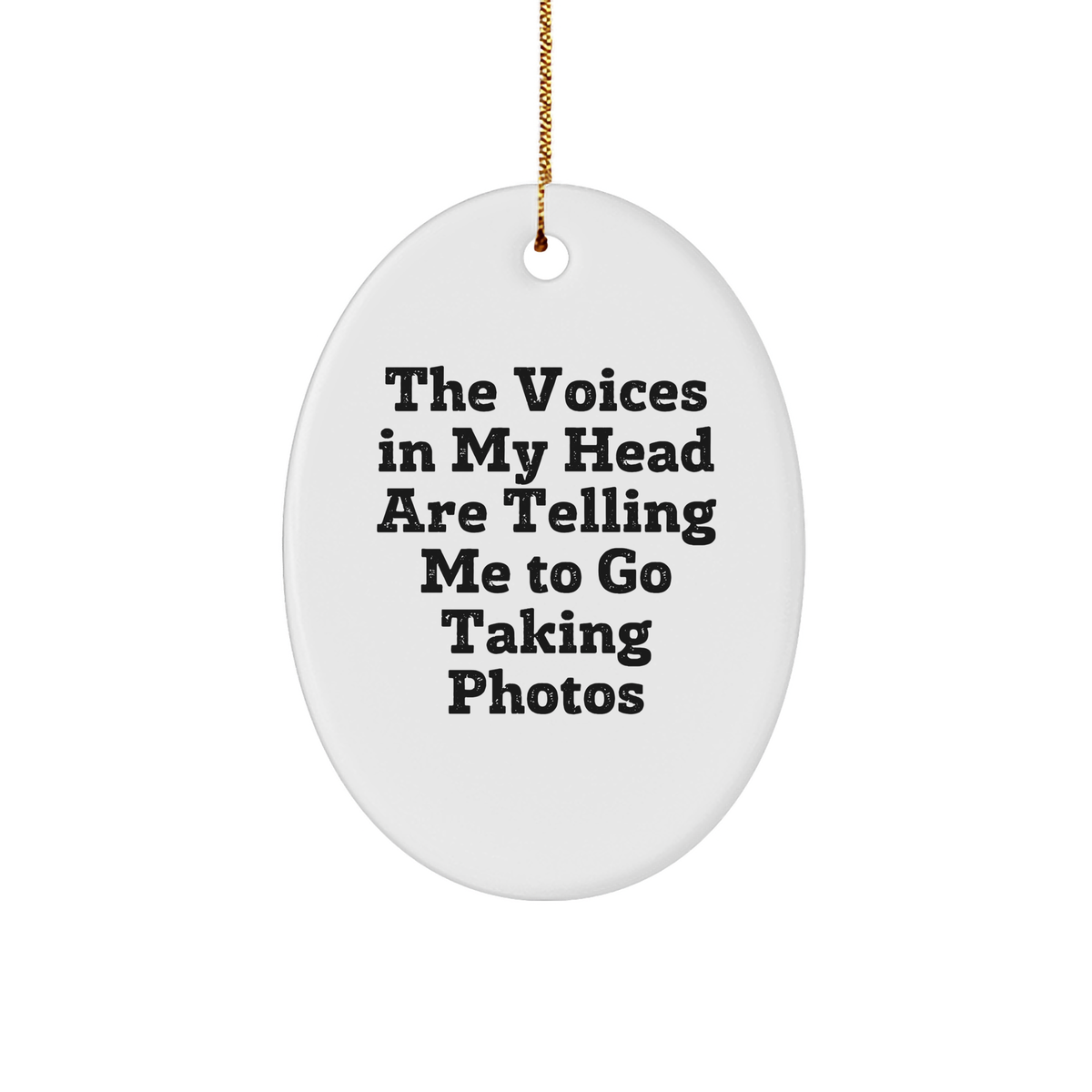 Funny Taking Photos Gifts for Him, Oval Ornament with Inspirational Quote, Gifts from Men to Friends and Family for Christmas, 3.25 inch Tall White MDF Decor - Image 1