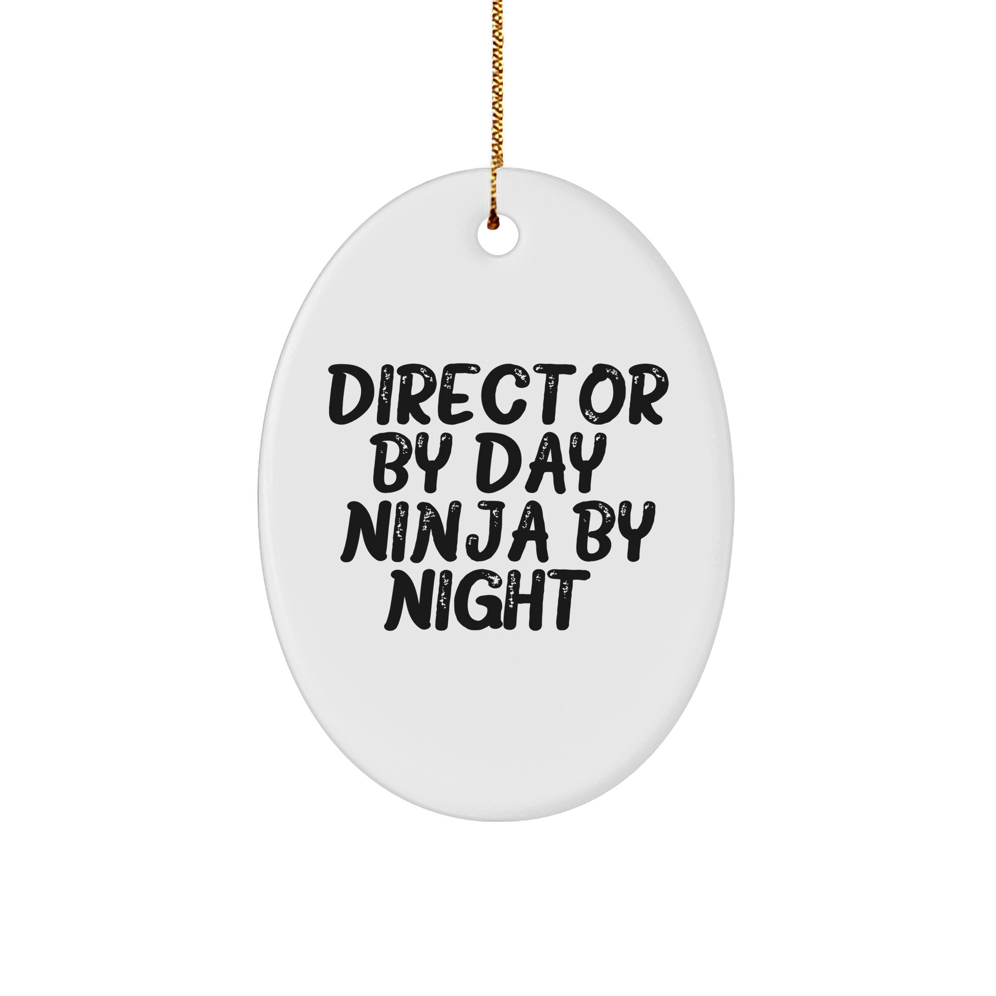 Director Gifts by Day, Ninja Oval Ornament by Night, Funny Christmas Unique Gift for Him or Her, Gifts from Family, Friends, or Coworkers - Image 1