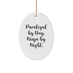 Paralegal By Day Ninja By Night Oval Ornament Gifts for Paralegal Friends, Funny Quote Christmas Decorations, Gifts from Men, Women, Family, Friends - Image 1