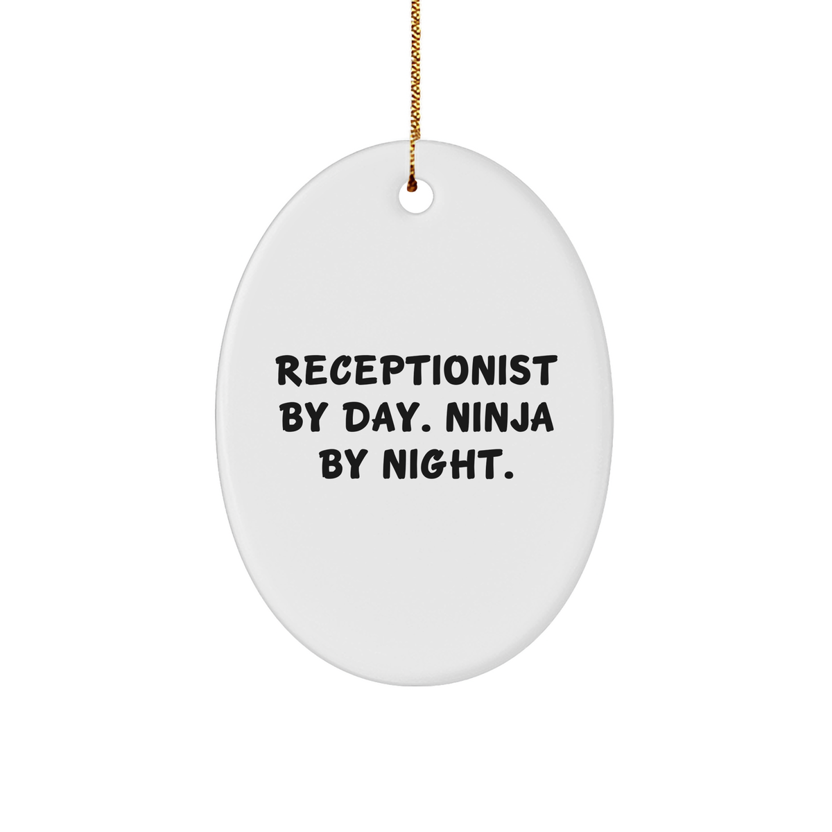 Receptionist Gifts by Day, Ninja by Night Oval Ornament, Christmas Unique Gifts from Friends to Coworkers - Image 1