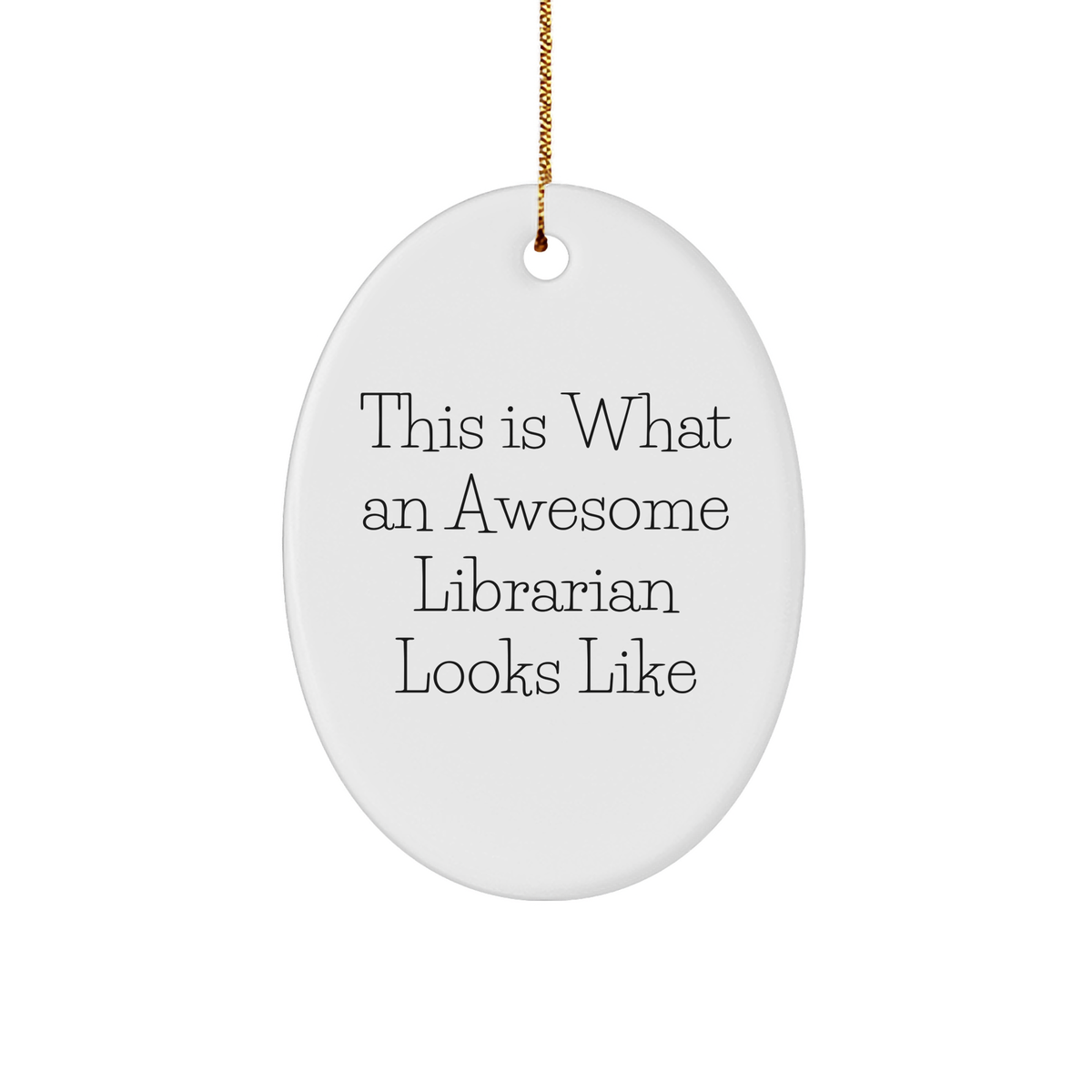 Librarian Gifts from Friends, 'This Is What An Awesome Librarian Looks Like', Oval Ornament for Librarian, Christmas Unique Gifts - Image 1