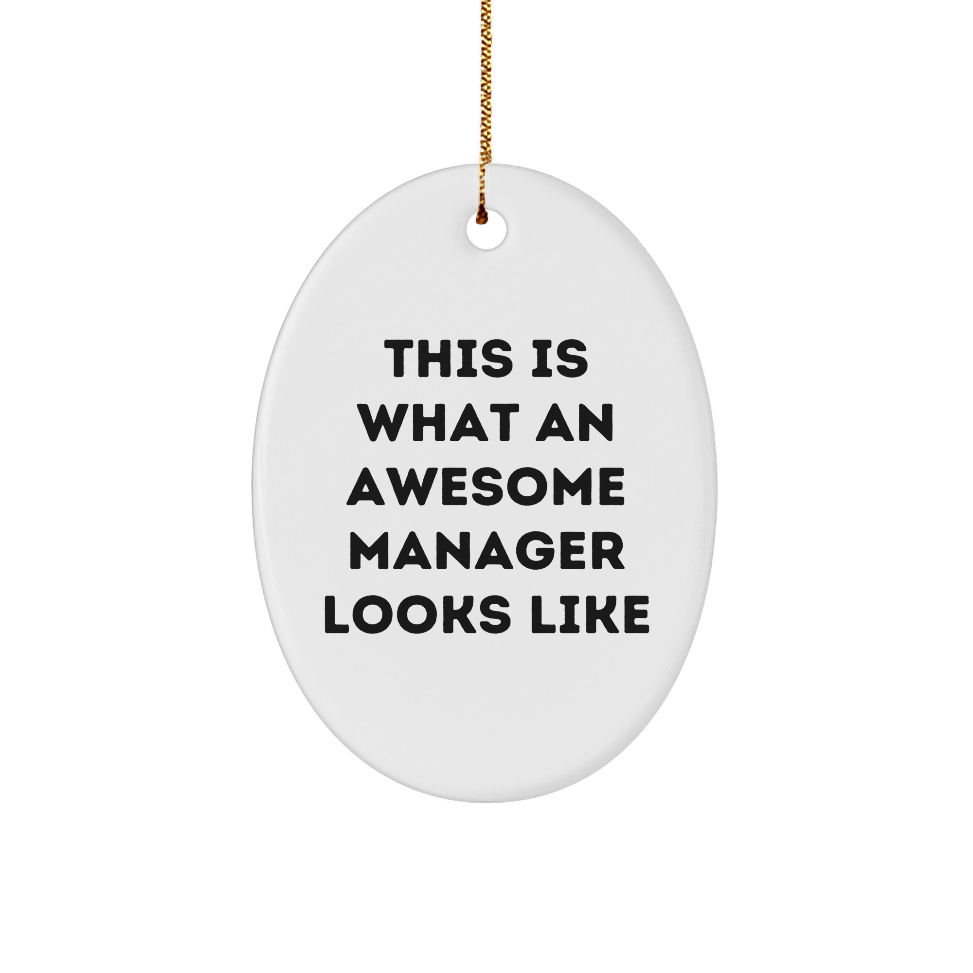 Manager Gifts from Friends - This Is What An Awesome Manager Looks Like Oval Ornament, Christmas Unique Gifts for Manager, Manager Appreciation - Image 1