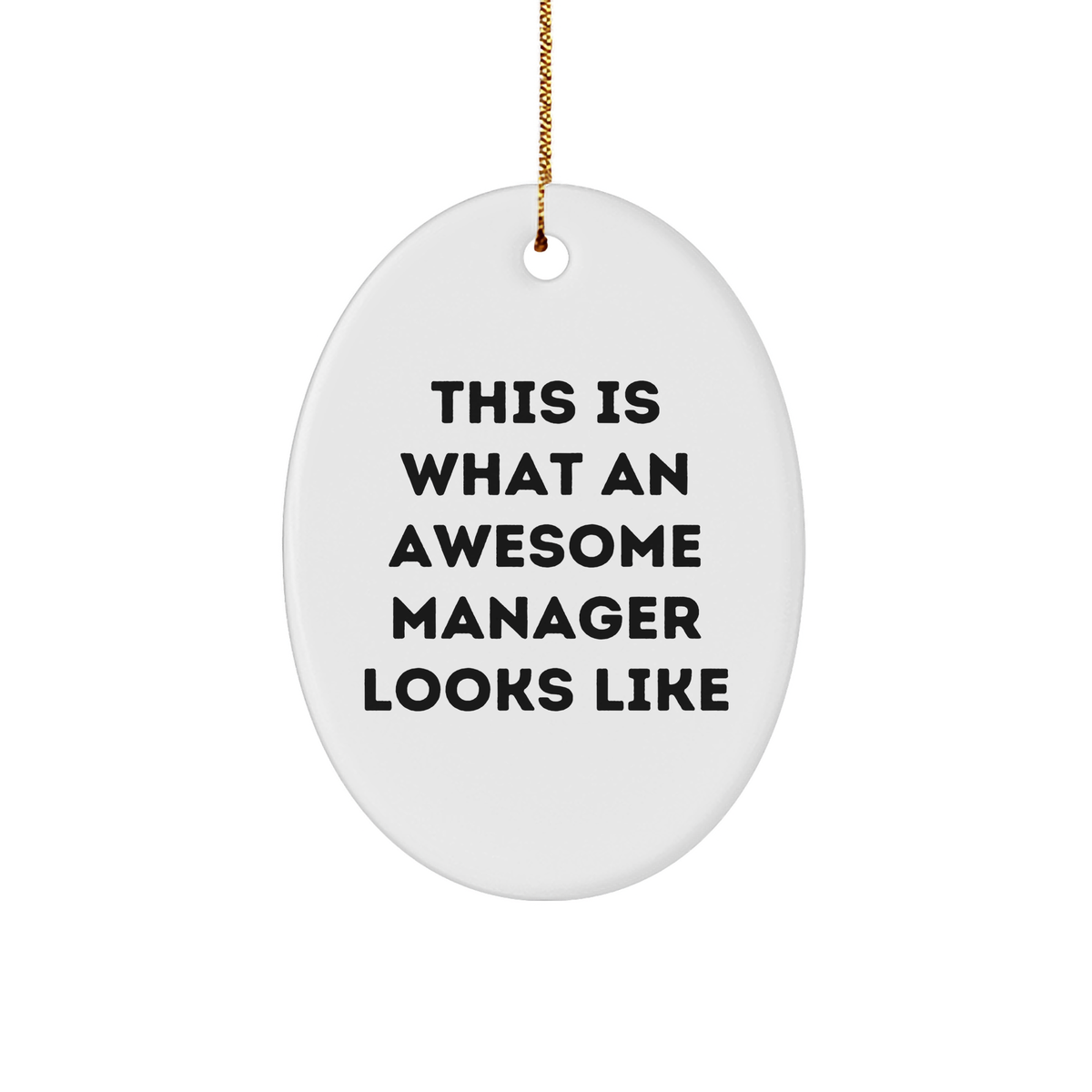 Manager Gifts from Friends - This Is What An Awesome Manager Looks Like Oval Ornament, Christmas Unique Gifts for Manager, Manager Appreciation - Image 1