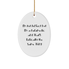 Funny Rescue Worker Gifts Oval Ornament I'm Not Perfect But I'm A Rescue Worker Gifts for Men from Family - Image 1