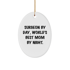 Surgeon Gifts from Family - 'Surgeon By Day, World's Best Mom By Night.' Oval Ornament for Christmas - Image 1