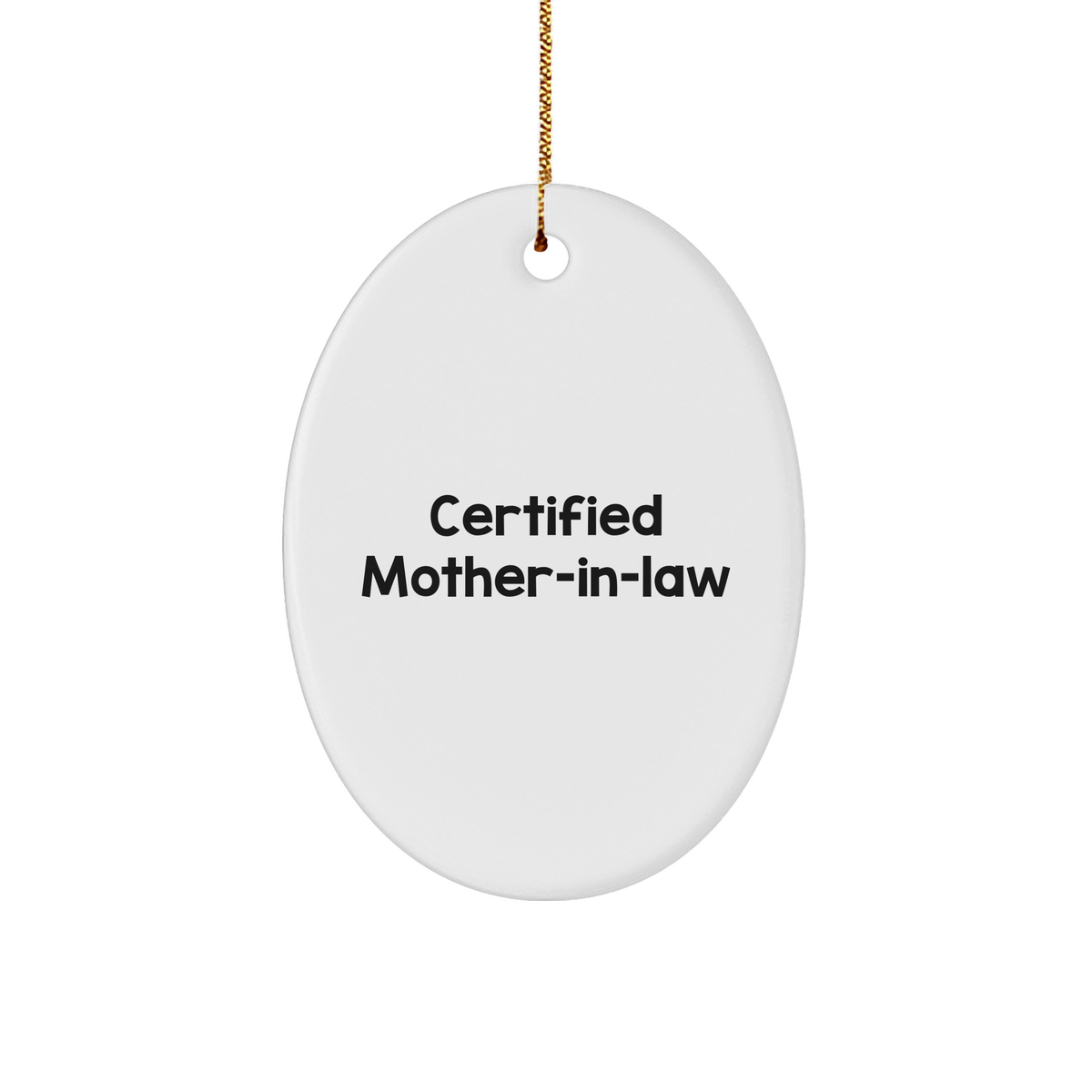 Funny Mom-in-law Gifts from Family - Certified Mom-in-law Oval Ornament for Christmas Unique Gifts - Image 1